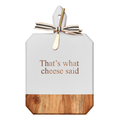 The Maple Acacia Heirloom Board Rectangle in white (16x10") features "That's What Cheese Said," a gold spreader, and ribbon—an elegant charcuterie board for any gathering.