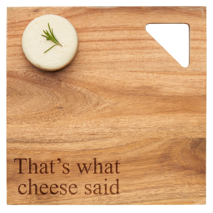 A square Acacia Modern Geo 12x12" board by Maple, engraved with "That's What Cheese Said," displays a round wheel of cheese garnished with rosemary.