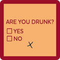 The Coaster Bundle: Best Sellers 2 by Drinks On Me features a witty design: "Are you drunk?" with Yes/No checkboxes and an X below—ideal as funny coasters or a quirky gift for friends.