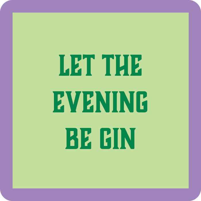 Drinks On Me Be GIN Coaster features green text on a light green background with a purple border—punny wordplay for gin lovers. Makes a funny drink coaster or quirky bar cart accessory.