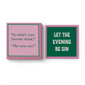 Drinks On Me Be Gin Napkin set includes two pink stacks: one reads "So what's your favorite drink? The next one!" and the other says "LET THE EVENING BE GIN." Fun bar cart accessories for any party.