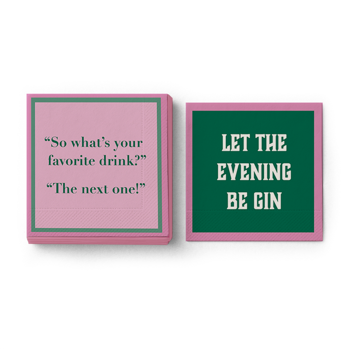Drinks On Me Be Gin Napkin set includes two pink stacks: one reads "So what's your favorite drink? The next one!" and the other says "LET THE EVENING BE GIN." Fun bar cart accessories for any party.