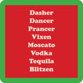 The Blitzen Coaster by Drinks On Me features reindeer and spirits—Dasher, Dancer, Prancer, Vixen, Moscato, Vodka, Tequila, Blitzen—on a red background with green border; a funny housewarming or bar cart gift.