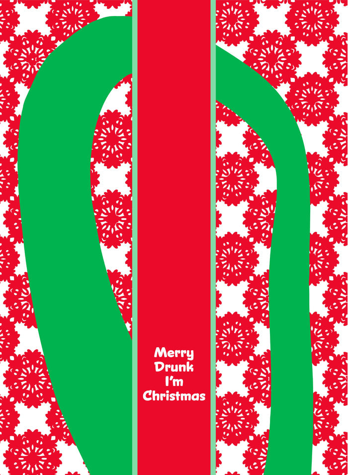 A festive card with red and white snowflakes, a thick green ribbon, and “Merry Drunk I’m Christmas” in the center—perfect for pairing with the Drinks On Me CHRISTMAS Merry Drunk Dish Towel for a fun holiday gift.