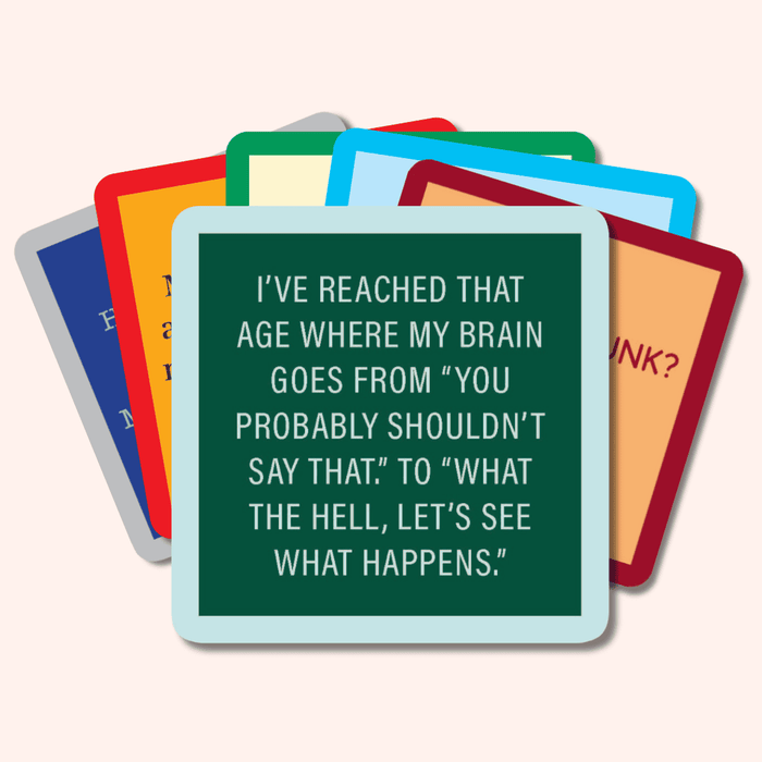 The Coaster Bundle: Best Sellers 2 by Drinks On Me features colorful, funny coasters—top one says, “I’ve reached that age where my brain goes from ‘You probably shouldn’t say that’ to ‘What the hell, let’s see what happens.’” Perfect for gifting!.