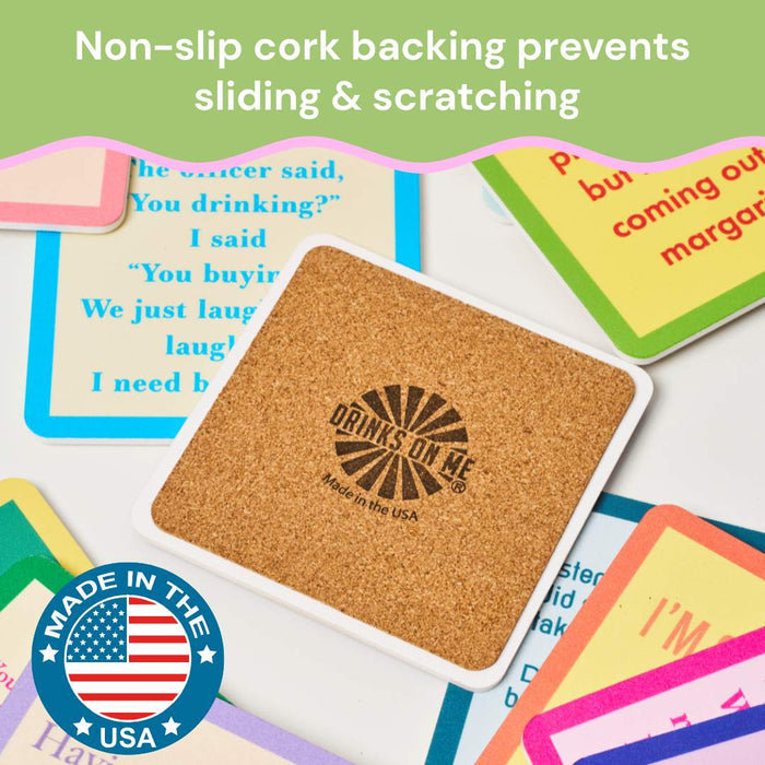 A Drinks On Me Coaster Bundle: Best Sellers features cork-backed square coasters made in the USA with humorous text. Colorful, non-slip, and scratch-resistant—these funny party gifts add charm and laughs to any gathering.