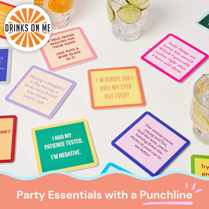 A selection of Drinks On Me’s Coaster Bundle: Best Sellers, featuring funny quotes, is spread out by drinks with ice and citrus. Text below reads: Party Essentials with a Punchline—perfect for playful gifting!.