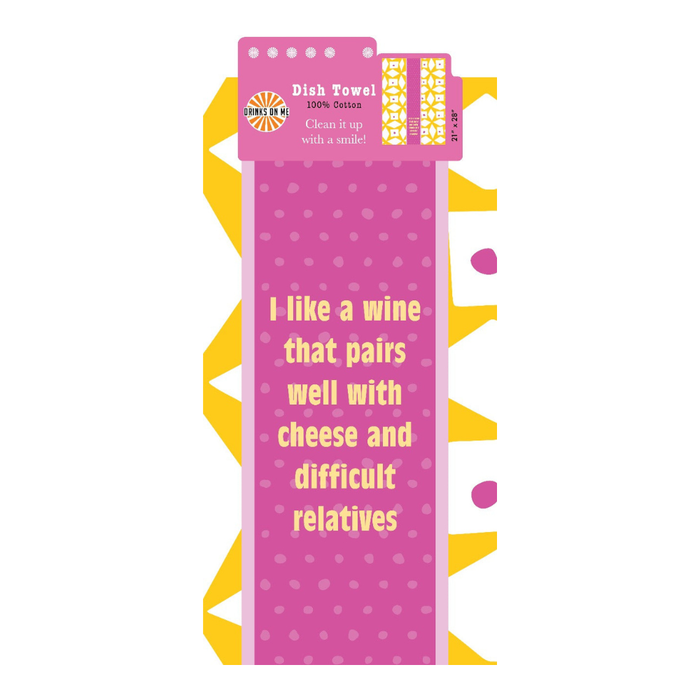 The Difficult Relatives Towel by Drinks On Me is a funny pink dish towel with yellow polka dots and trim, reading: "I like a wine that pairs well with cheese and difficult relatives." Great for kitchen humor or unique housewarming gifts.