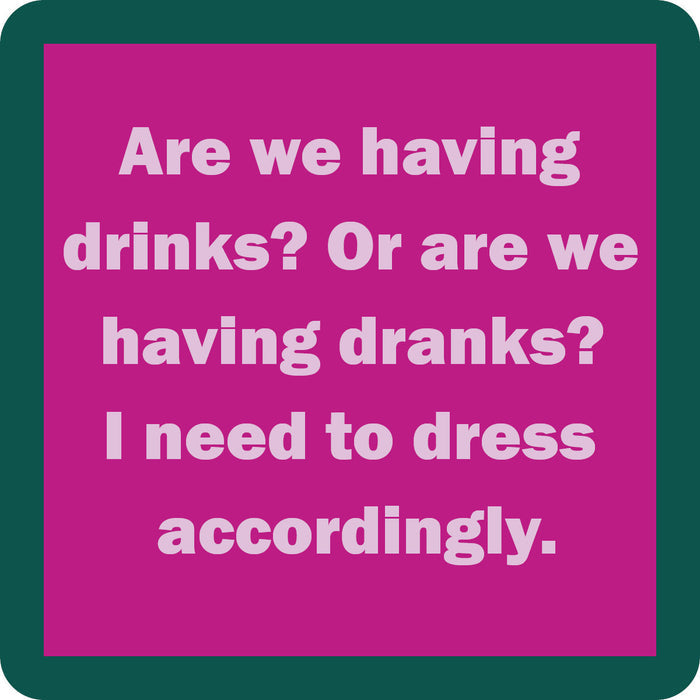 The Drinks or Dranks Coaster by Drinks On Me features bold white text on a magenta background with a teal border—perfect for adding humor to your bar cart or as a unique, funny drink coaster.