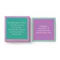 The Cheers to Mom Gift Set 2 by Sophistiplate LLC includes two funny square napkins: "My kids asked me what it was like growing up in the 80s..." and "I whisper what the f**k to myself at least twenty times a day." Perfect for Mother's Day!.