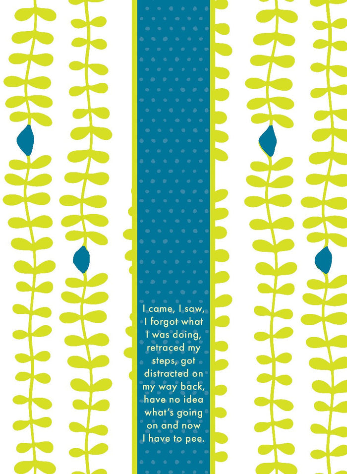 The I Came I Saw Towel by Drinks On Me features vertical green vines with blue leaves on white and a blue dotted center stripe, showcasing a witty kitchen message about distracted thoughts ending in needing to pee—a funny kitchen gift!.