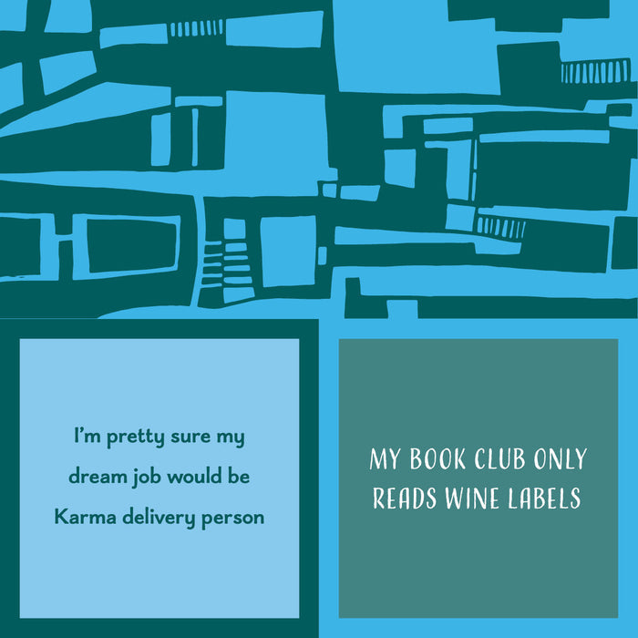 The Karma Delivery Napkin by Drinks On Me features abstract teal and blue shapes with two blocks: "I’m pretty sure my dream job would be Karma delivery person" and "MY BOOK CLUB ONLY READS WINE LABELS." Great for fans of funny cocktail napkins.