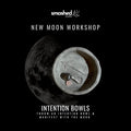 Manifest with the Moon Intention Bowl Workshop