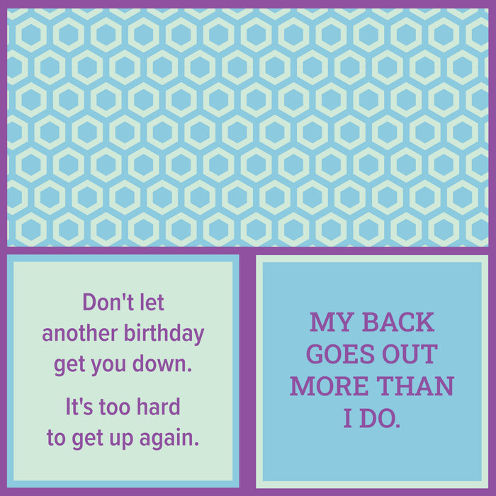 The Drinks On Me "My Back Goes Out" Napkin features a blue hexagon pattern and reads: "Don’t let another birthday get you down. It’s too hard to get up again. MY BACK GOES OUT MORE THAN I DO." Perfect for fans of funny party supplies!.