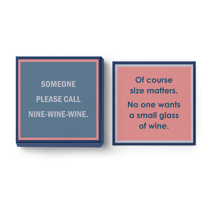 Two stacks of Drinks On Me Of Course Size Matters Napkins for wine lovers—one says “SOMEONE PLEASE CALL NINE-WINE-WINE,” the other reads “Of course size matters. No one wants a small glass of wine.” Fun bar cart accessories!.