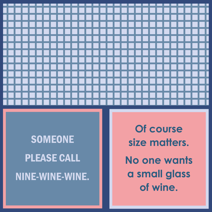 Add humor to your bar with the Drinks On Me Of Course Size Matters Napkin—features “Someone please call nine-wine-wine” and “Of course size matters. No one wants a small glass of wine,” plus a stylish grid pattern above.