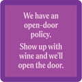 The Open-door Policy Coaster by Drinks On Me features a purple design with a witty message in white text. Perfect for housewarming gifts or as a bar cart accessory, it adds fun humor to any gathering.