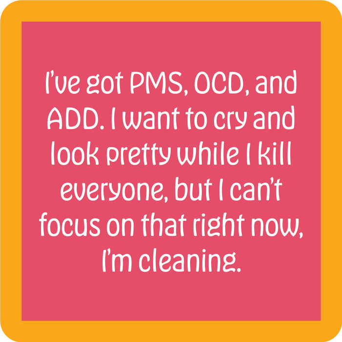 The PMS OCD Coaster by Drinks On Me is a pink square with a bold orange border and witty white text. It’s the perfect funny drink coaster or quirky bar cart accessory—great for unforgettable housewarming gifts!.