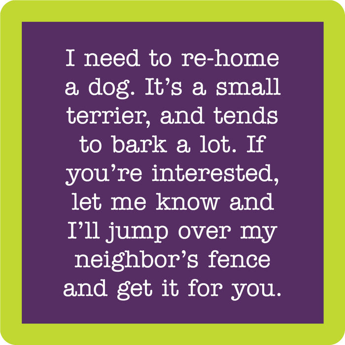 The Rehome Dog Coaster by Drinks On Me features a purple square with a green border and white text about re-homing a barking terrier—perfect for adding humor to your drinkware collection.