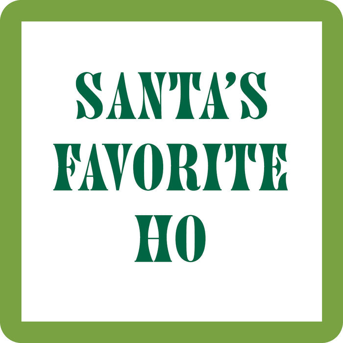 The Santa's Ho Coaster by Drinks On Me features green stencil-style text centered on white with a green border, making it a perfect funny gift and holiday bar cart accessory for your favorite hostess.