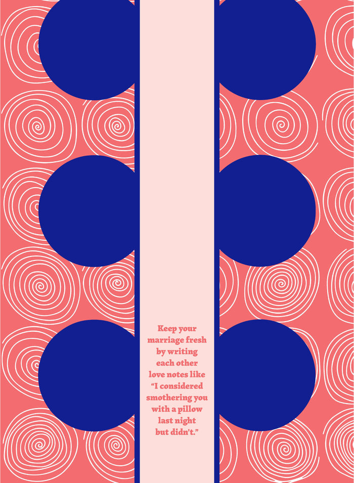 The Smother Dish Towel by Drinks On Me features a pink background with white spirals, two vertical lines of large blue circles flanking a pink strip, and the funny text: “Keep your marriage fresh by writing each other love notes like I considered smothering you with a pillow last night but didn’t.”.