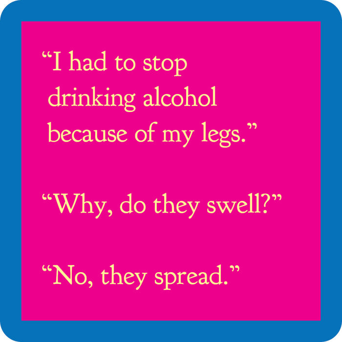 The Drinks On Me "Spread Legs Coaster" features a humorous quote on a pink background with a blue border—perfect for bar cart accessories or hostess gifts.