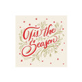 The Tis the Season Cocktail Napkins (20pk) from Hester & Cook feature “‘Tis the Season” in red script, surrounded by green holly, berries, and red snowflakes on light beige—perfect for festive holiday gatherings.