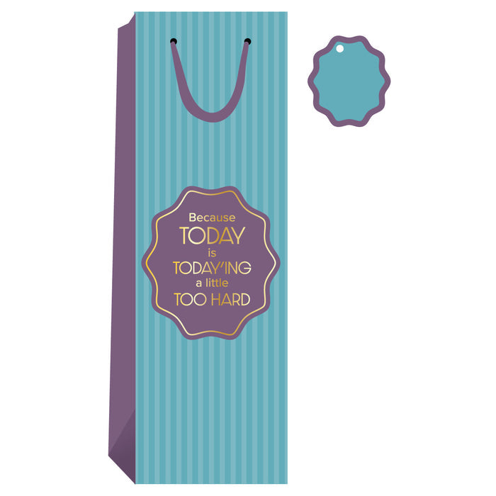 The Drinks On Me "Today'ing" Wine Bag features tall, reusable design with blue/purple stripes, purple sides, black handles, and a matching tag. Printed with: Because TODAY is TODAYING a little TOO HARD—makes a fun gift or hostess wine bag.