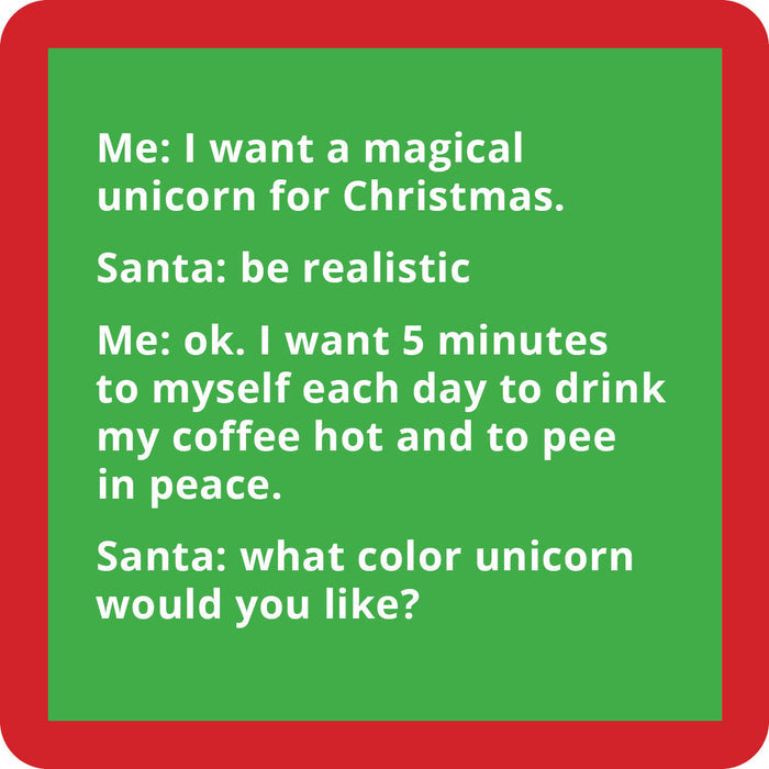 The Unicorn Coaster by Drinks On Me is a green square with a red border and white text showing a funny Santa-unicorn joke, making it the perfect bar cart accessory or housewarming gift.