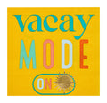 Bring a coastal vibe to your party with Sugarplum's Vacay mode On Cocktail Napkins (26pk), featuring colorful "vacay MODE ON" text and a gold sun icon—perfect for gatherings when vacation mode is officially activated!.