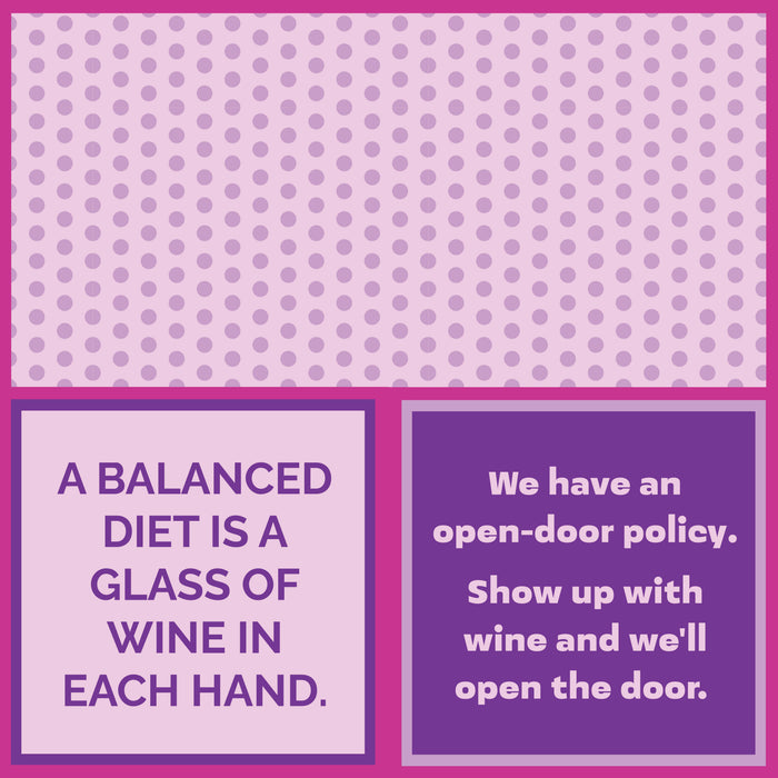 A playful pink and purple polka-dot graphic features witty wine quotes: “A balanced diet is a glass of wine in each hand” and “We have an open-door policy—show up with wine.” The We Have An Open-Door Policy Napkin by Drinks On Me adds humor to any bar cart!.