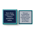Set of two square “Drinks On Me” notepads. Includes: "Ever since I was a child, I knew I wanted to retire" and the brand’s "Welcome to Adulthood Napkin"—perfect for cocktails or as witty bar cart accessories.