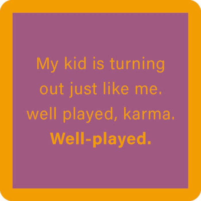 Purple square with orange border and orange text: My kid is turning out just like me. well played, karma. Well-played. The final "Well-played." is in bold—a great pick for Sophistiplate LLC's Cheers to Mom Gift Set 2, ideal for funny Mother's Day gifts.