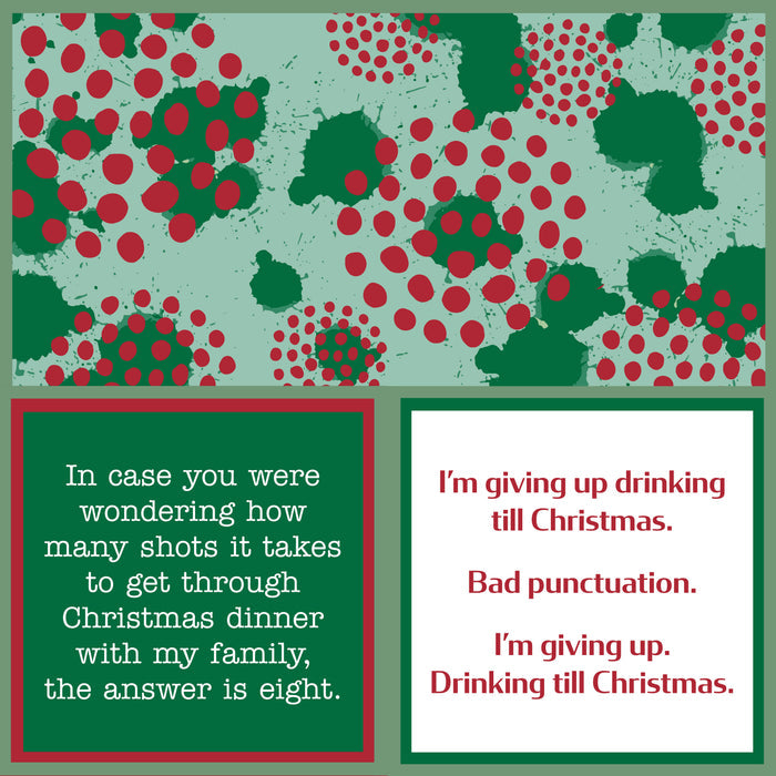 A festive Xmas Giving Up Napkin by Drinks On Me featuring green splatters and red dots with funny text: "In case you were wondering how many shots it takes to get through Christmas dinner with my family, the answer is eight.